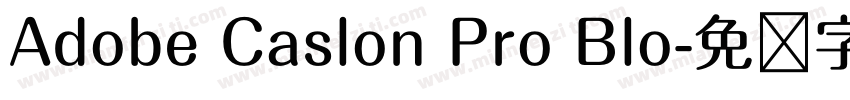 Adobe Caslon Pro Blo字体转换